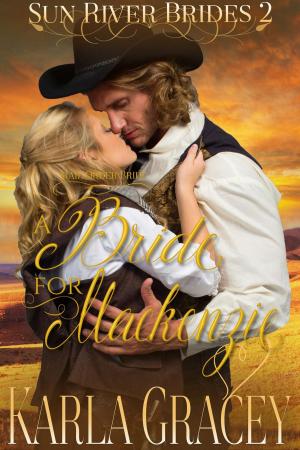 Cover of the book Mail Order Bride - A Bride for Mackenzie by Napoleon Crews