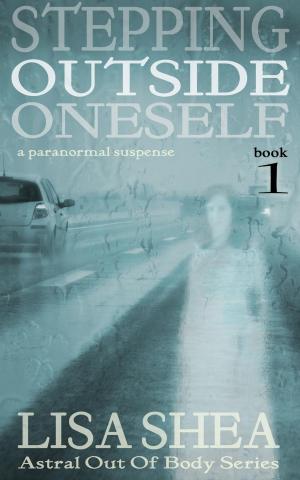 Cover of Stepping Outside Oneself - A Paranormal Suspense