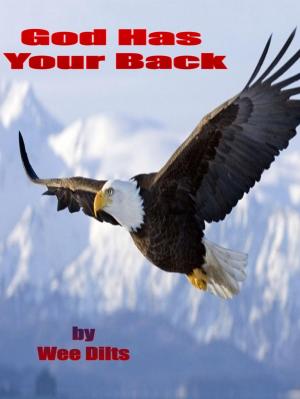 Cover of the book God Has Your Back by Wee Dilts