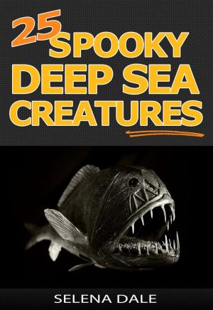 Book cover of 25 Spooky Deep Sea Creatures