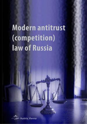 Cover of the book Modern antitrust (competition) law of Russia by L. Darby Gibbs
