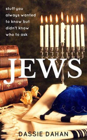 Book cover of Jews: (stuff you always wanted to know but didn't know who to ask)