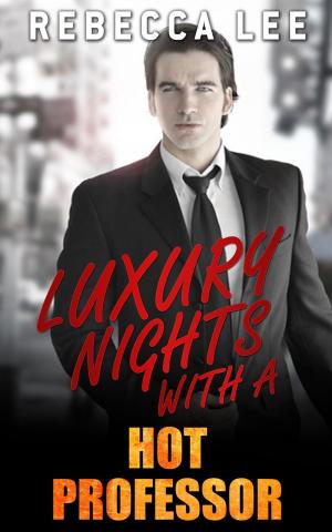 Cover of the book Luxury Nights with a Hot Professor by K.C. Brandt