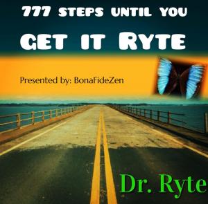 Cover of 777 Steps Until You Get It Ryte