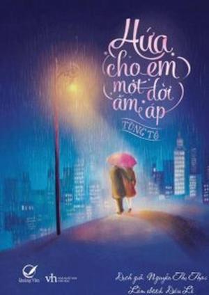 Book cover of Hứa Cho Em Một Đời Ấm Áp