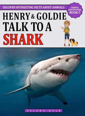 Cover of the book Henry And Goldie Talk To A Shark by Cindy-Lee Harper