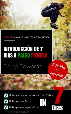 Cover of the book Introducción de 7 días a Paleo Fitness by Judith Willis