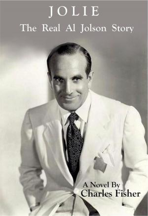 Cover of the book Jolie The Real Al Jolson Story by charles fisher