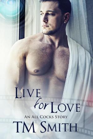 Cover of the book Live for Love by Layla Wilcox