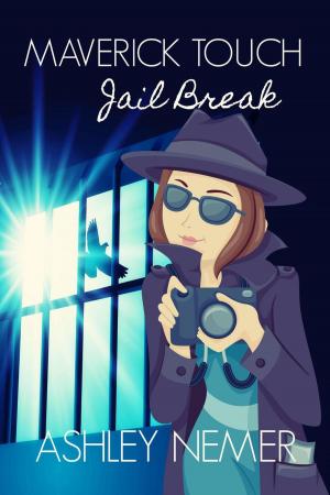 Cover of the book Maverick Touch Jail Break by Ashley Nemer