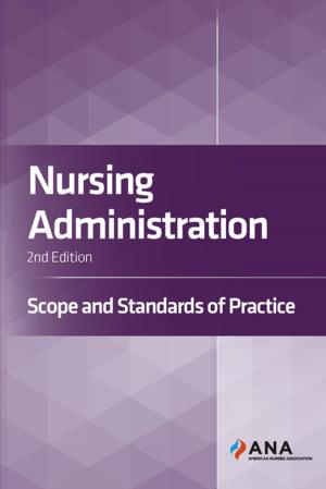 Cover of the book Nursing Administration by American Nurses Association, American Association of Neuroscience Nurses