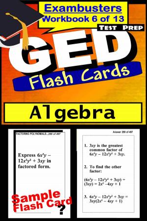 Cover of the book GED Test Prep Algebra Review--Exambusters Flash Cards--Workbook 6 of 13 by Study Blast