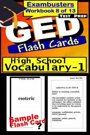 Cover of the book GED Test Prep High School Vocabulary 1 Review--Exambusters Flash Cards--Workbook 8 of 13 by MCAT Exambusters