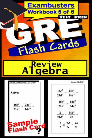 Cover of the book GRE Test Prep Algebra Review--Exambusters Flash Cards--Workbook 5 of 6 by ACT Exambusters