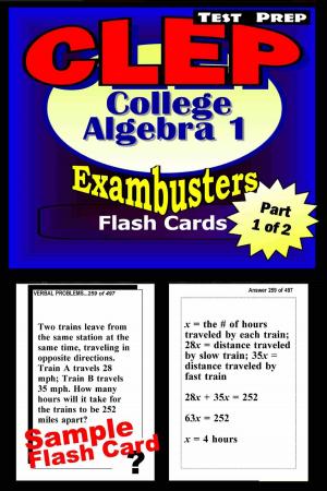 Cover of the book CLEP College Algebra Test Prep Review--Exambusters Algebra 1 Flash Cards--Workbook 1 of 2 by TEAS 6 Exambusters