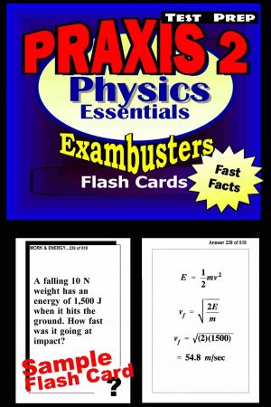 Cover of the book PRAXIS II Physics Test Prep Review--Exambusters Flash Cards by Matt Racine