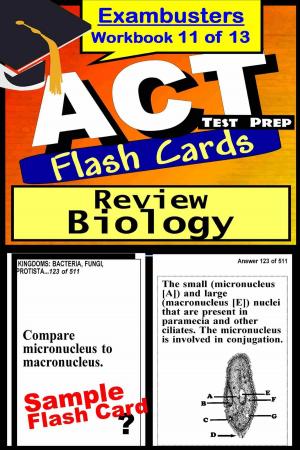 Cover of the book ACT Test Prep Biology Review--Exambusters Flash Cards--Workbook 11 of 13 by PRAXIS Core Exambusters