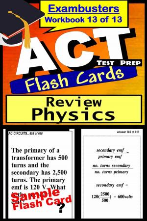 Cover of the book ACT Test Prep Physics Review--Exambusters Flash Cards--Workbook 13 of 13 by GED Exambusters