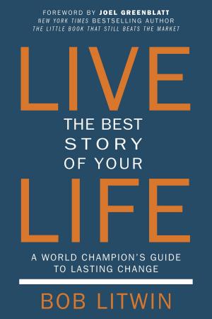 Cover of the book Live the Best Story of Your Life by Marie-Annick Courtier
