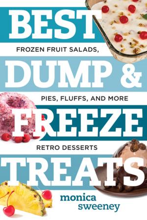 Cover of the book Best Dump and Freeze Treats: Frozen Fruit Salads, Pies, Fluffs, and More Retro Desserts (Best Ever) by Martin Edwards