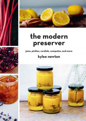 Cover of the book The Modern Preserver: Jams, Pickles, Cordials, Compotes, and More by Sherry L. Moore, Jeff Welsch