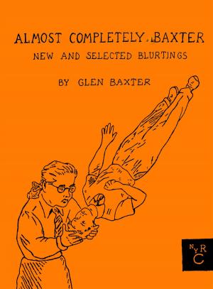 Cover of the book Almost Completely Baxter by 