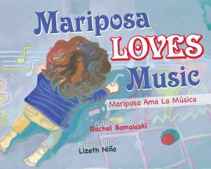 Cover of the book Mariposa Loves Music by Steve Wolfe