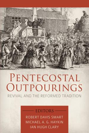 Cover of the book Pentecostal Outpourings by Jeremy Walker