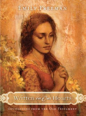 Cover of the book Written on Our Hearts by Wells, Sara, Jones, Kate