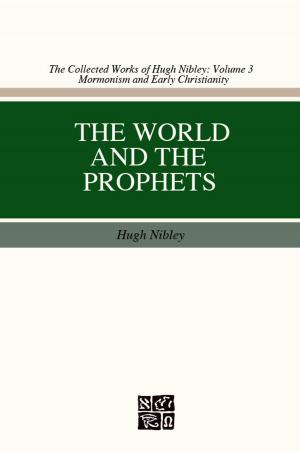 Cover of the book World and the Prophets by B. H. Roberts