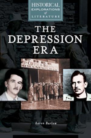 Cover of the book Depression Era, The: A Historical Exploration of Literature by Leticia Arellano-Morales Ph.D., Erica T. Sosa
