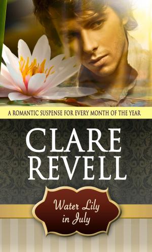 Cover of the book Water Lily in July by Clare Revell