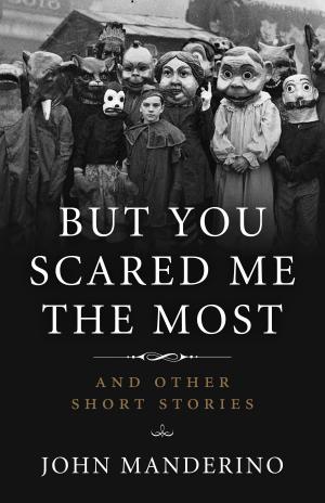 Cover of the book But You Scared Me the Most by MaryAnn F. Kohl, Kim Solga