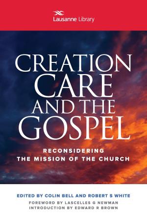 Cover of the book Creation Care and the Gospel by Hendrickson Publishers