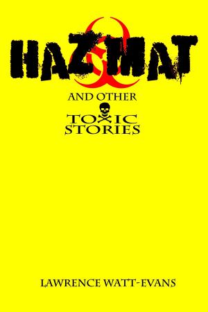Book cover of Hazmat & Other Toxic Stories