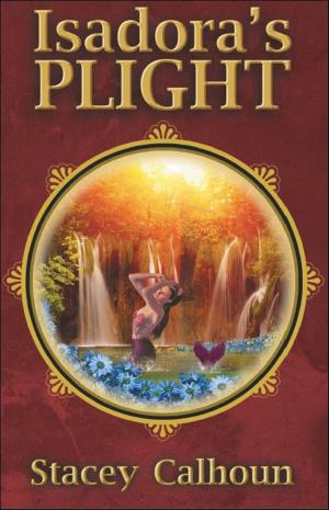 Cover of the book Isadora’s Plight: A Love Story by Mary B. Patterson
