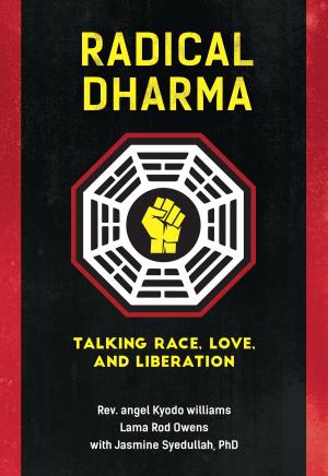 Cover of the book Radical Dharma by Michael Pollan, Barbara Kingsolver, Alice Walker, Howard Zinn
