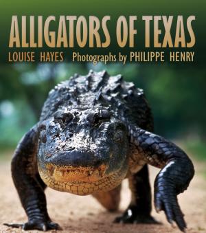 Cover of the book Alligators of Texas by Robert B. Shaw, Paul M Montgomery
