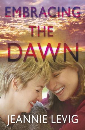 Cover of the book Embracing the Dawn by Melissa Brayden