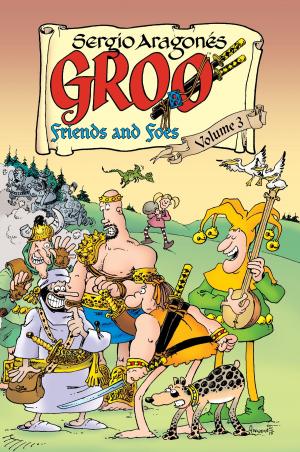 Book cover of Groo: Friends and Foes Volume 3