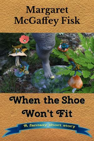 Book cover of When the Shoe Won't Fit