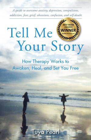 Cover of Tell Me Your Story by Tuya Pearl, She Writes Press