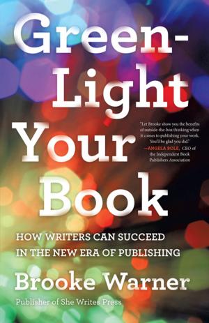 Cover of the book Green-Light Your Book by Anna Marrian