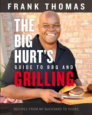 Book cover of Big Hurt's Guide to BBQ and Grilling