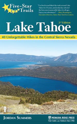 Cover of the book Five-Star Trails: Lake Tahoe by Greg Tasker