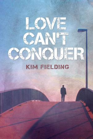 Cover of the book Love Can't Conquer by Heidi Cullinan
