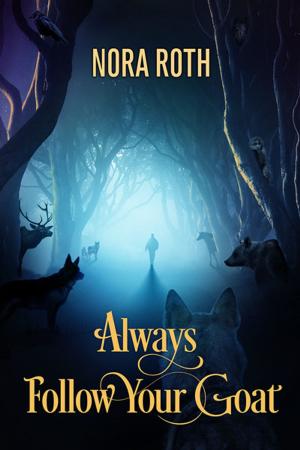 Cover of the book Always Follow Your Goat by Jaime Samms
