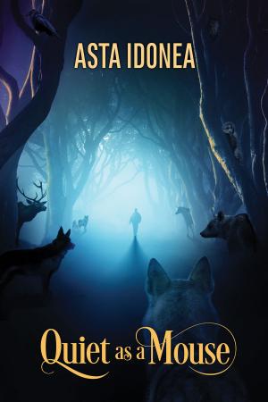 Cover of the book Quiet as a Mouse by Morgan James, Ashlyn Kane