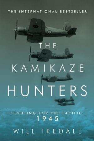 Cover of the book The Kamikaze Hunters: Fighting for the Pacific: 1945 by John Copenhaver