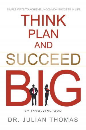 Cover of the book Think, Plan, and Succeed B.I.G. (By Involving God) by Joseph Mirra